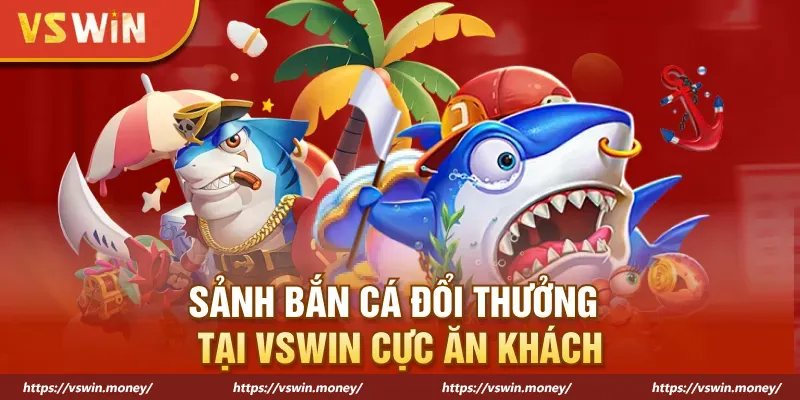 sanh ban ca doi thuong tai vswin cuc an khach 1